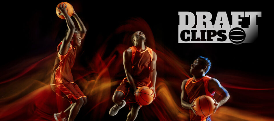 See Exclusive Highlights from the Top Basketball Prospects on New DraftClips.com