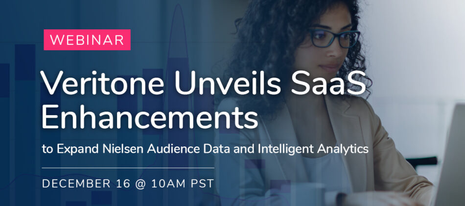 Veritone Unveils SaaS Enhancements to Expand Nielsen Audience Data and Intelligent Analytics