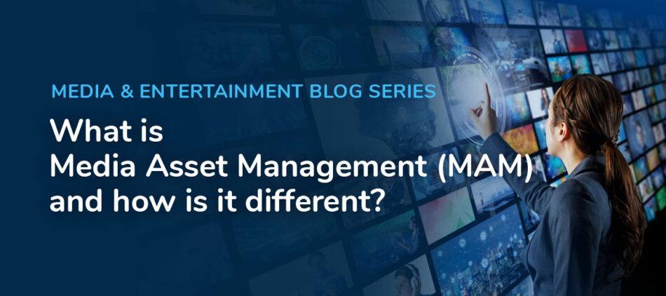 Media Asset Management