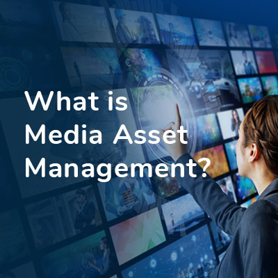 Media Asset Management