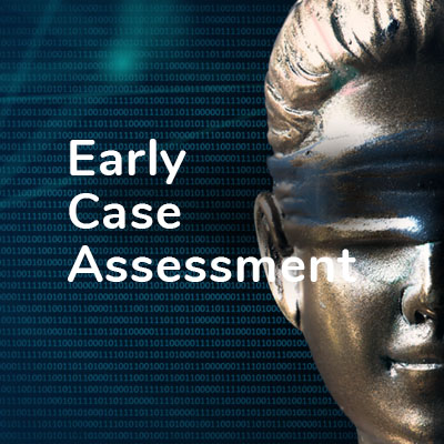 Early Case Assessment