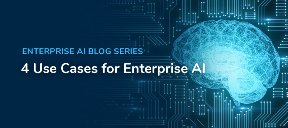 Enterprise AI Blog Series